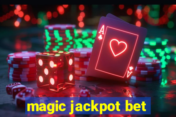 magic jackpot bet